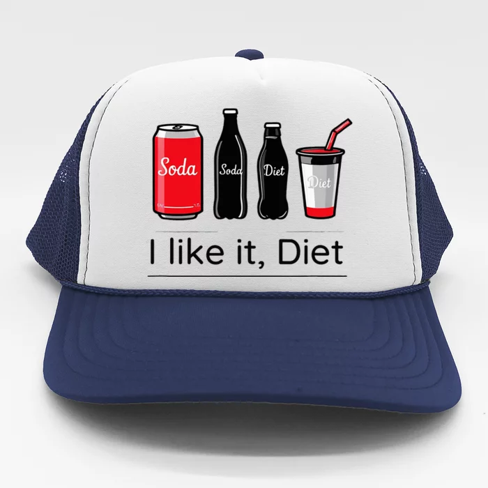 Soda I Like It Diet Essentials Morning Beverage Love Trucker Hat