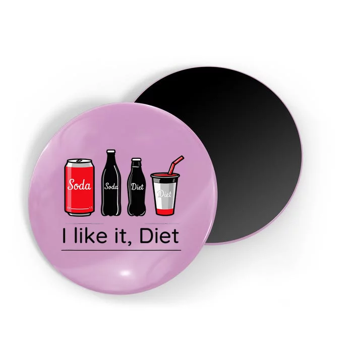 Soda I Like It Diet Essentials Morning Beverage Love Magnet