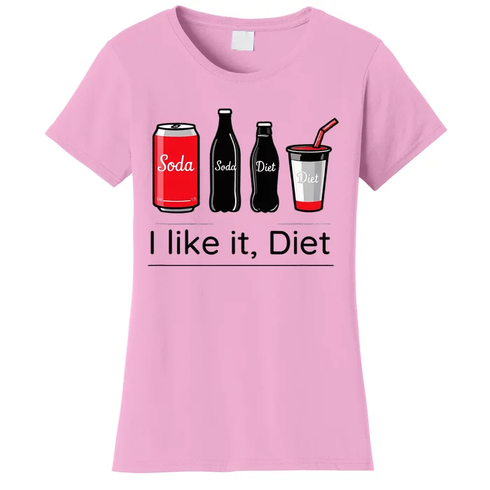 Soda I Like It Diet Essentials Morning Beverage Love Women's T-Shirt