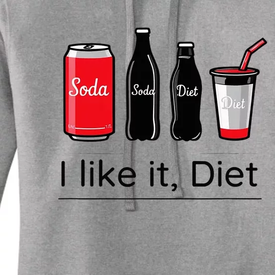 Soda I Like It Diet Essentials Morning Beverage Love Women's Pullover Hoodie