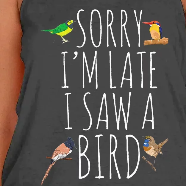 Sorry I'M Late I Saw A Bird Cute Bird Lover Birding Women's Knotted Racerback Tank