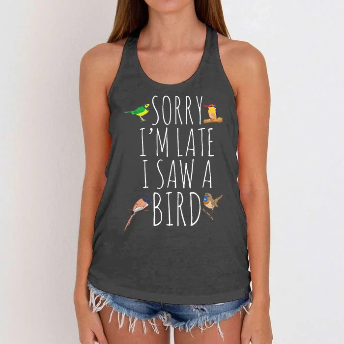 Sorry I'M Late I Saw A Bird Cute Bird Lover Birding Women's Knotted Racerback Tank