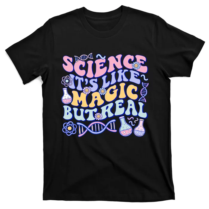 Science Is Like Magic But Real Mug Science Teacher Back To School T-Shirt