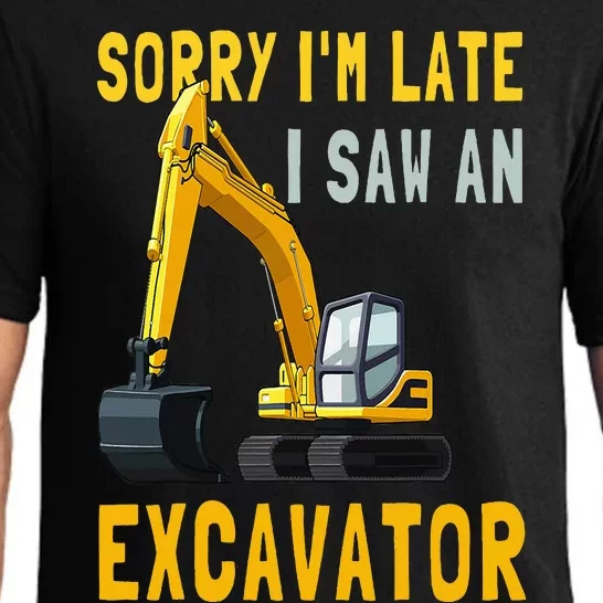 Sorry I'm Late I Saw An Excavator Construction Birthday Pajama Set