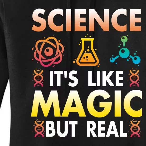 Science Is Like Magic But Real Positive Quote March For Science Women's Pullover Hoodie