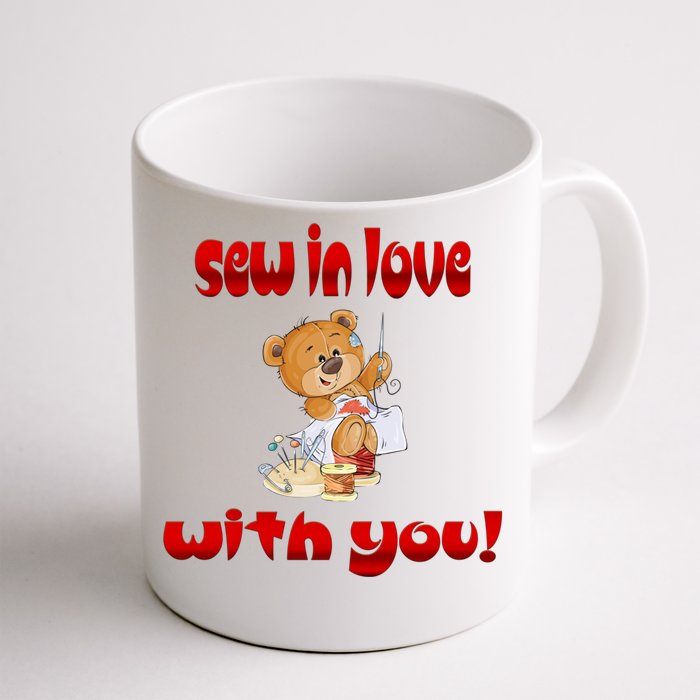 Sew In Love With You Teddy Bears Valentine's Day Gift Meaningful Gift Front & Back Coffee Mug