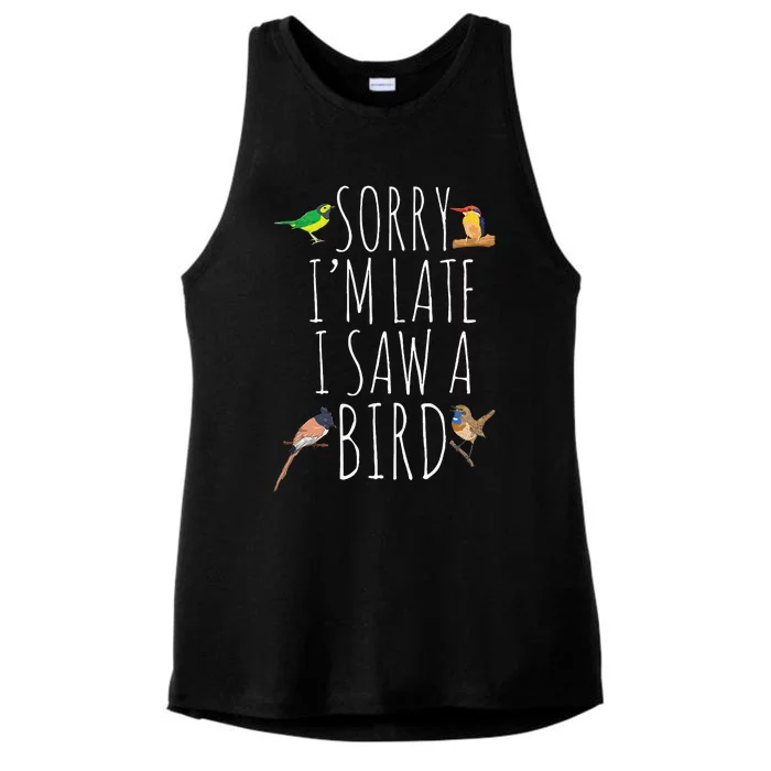 Sorry IM Late I Saw A Bird Cute Bird Lover Birding Ladies Tri-Blend Wicking Tank