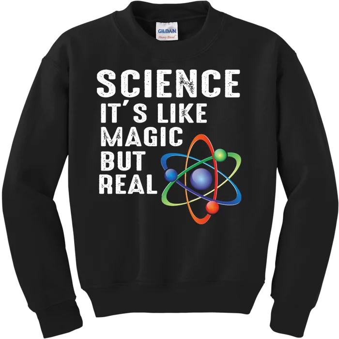 Science Its Like Magic But Real Kids Sweatshirt