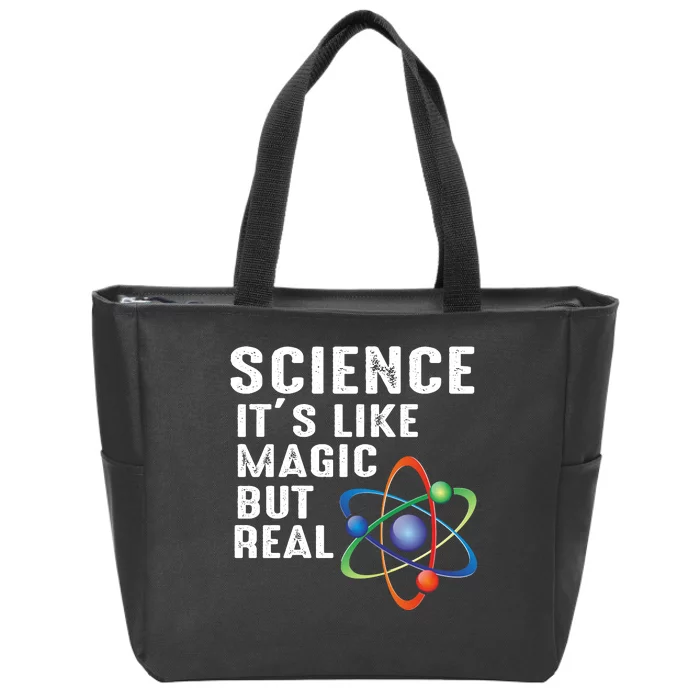 Science Its Like Magic But Real Zip Tote Bag