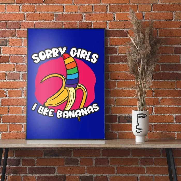 Sorry I Like Bananas Lgbtqia Pride Gift Poster