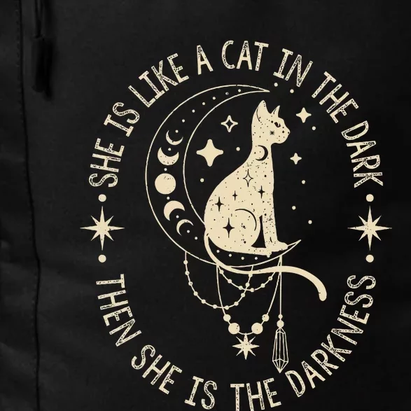 She Is Like A Cat In The Dark Then She Is The Darkness Daily Commute Backpack