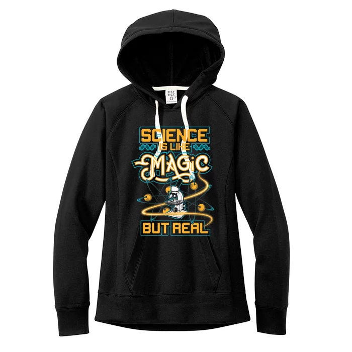 Science Is Like Magic But Real Funny Science Women's Fleece Hoodie