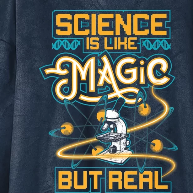 Science Is Like Magic But Real Funny Science Hooded Wearable Blanket