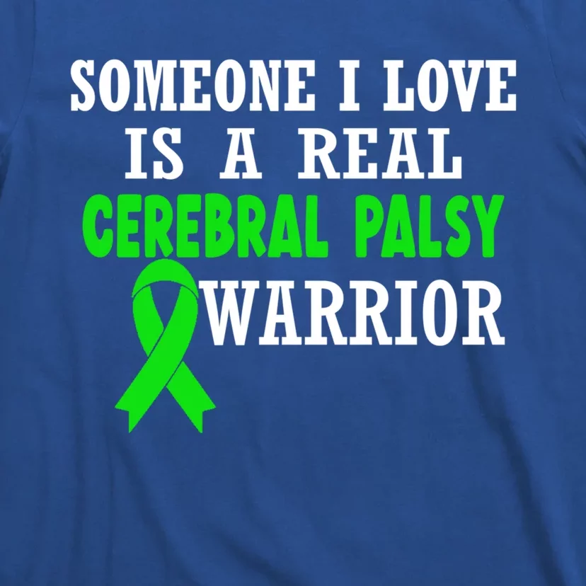 Someone I Love Cerebral Palsy Warrior Cerebral Palsy Ribbon Gift T-Shirt