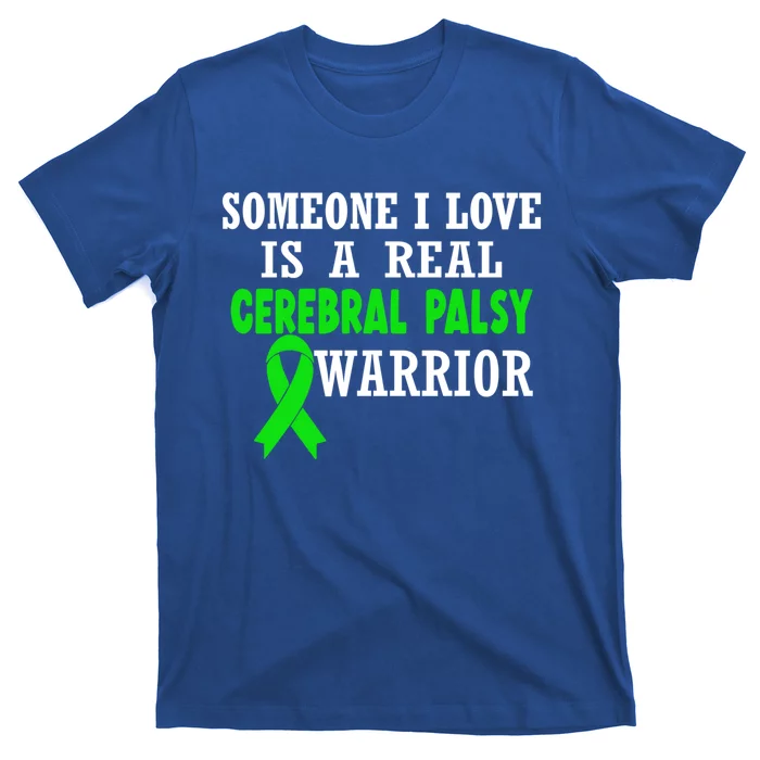 Someone I Love Cerebral Palsy Warrior Cerebral Palsy Ribbon Gift T-Shirt