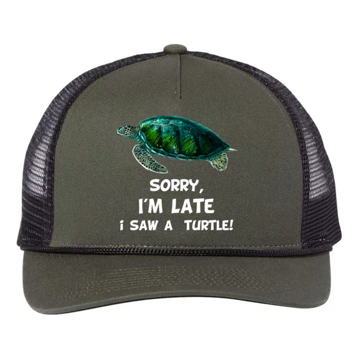 Sorry I'am Late A Saw A Turtle Funny Turtle Gift Retro Rope Trucker Hat Cap