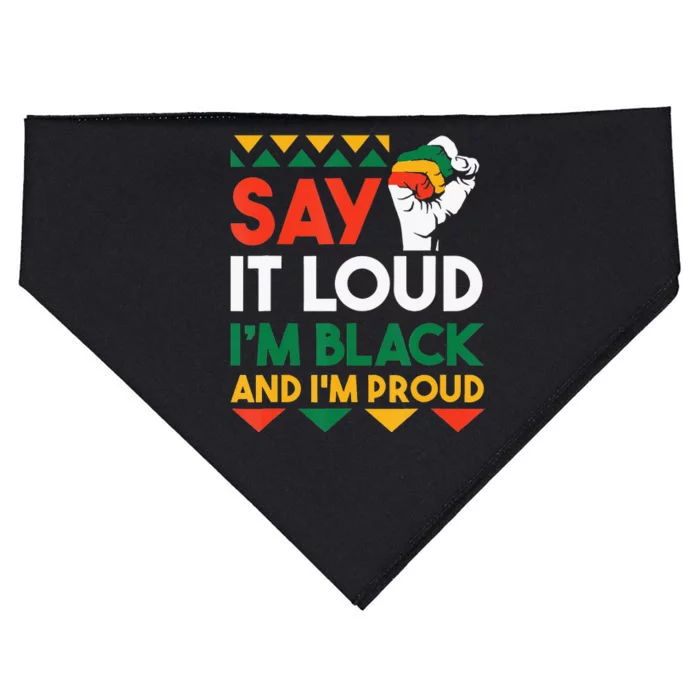 Say It Loud I'm Black I'm Proud Black History Month USA-Made Doggie Bandana