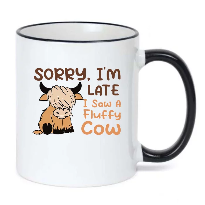 Sorry IM Late I Saw A Fluffy Cow Highland Cow Breeder Black Color Changing Mug