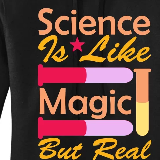 Science Is Like Magic But Real Women's Pullover Hoodie