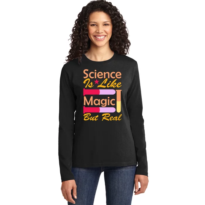 Science Is Like Magic But Real Ladies Long Sleeve Shirt