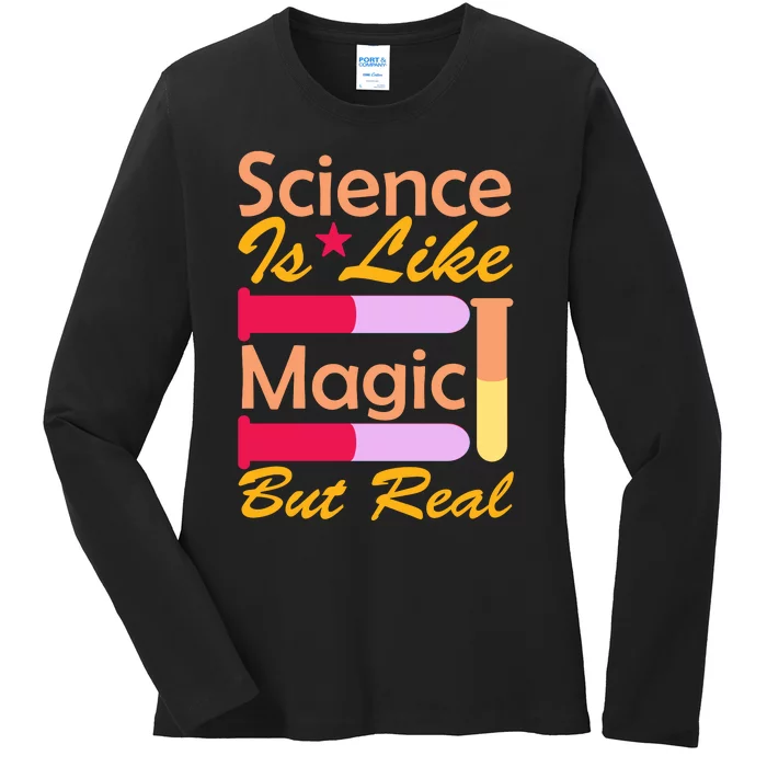 Science Is Like Magic But Real Ladies Long Sleeve Shirt