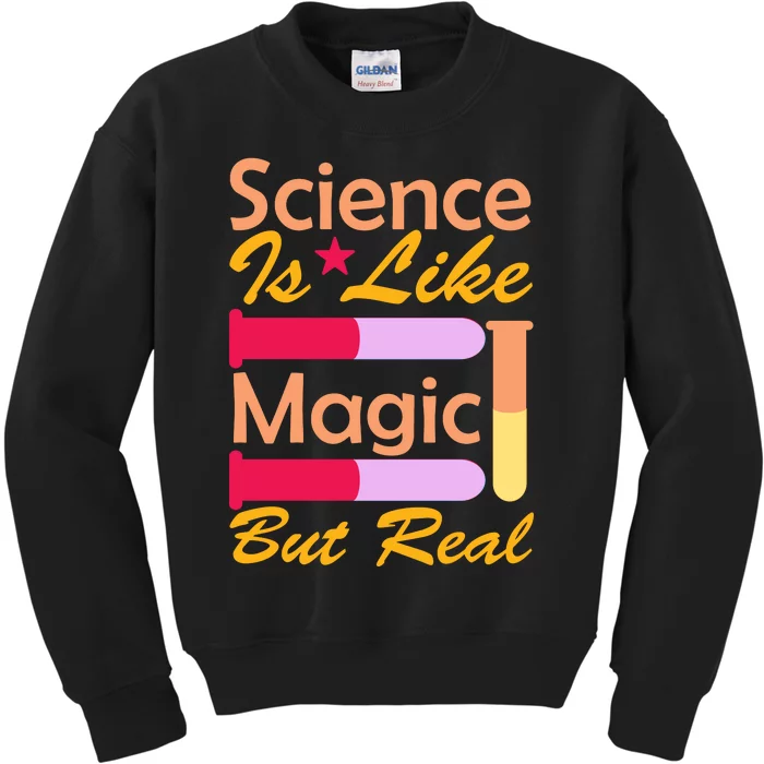 Science Is Like Magic But Real Kids Sweatshirt