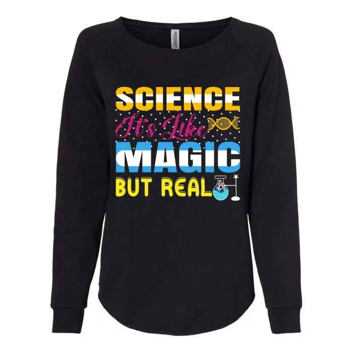 Science ItS Like Magic But Real Graphic Womens California Wash Sweatshirt