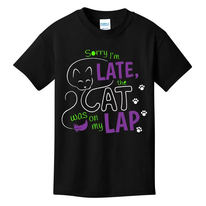 Sorry I’M Late The Cat Was On My Lap Cat Lovers Kids T-Shirt