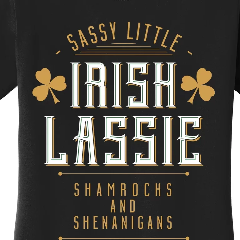 Sassy Irish Lassy Funny St Patricks Day Women's T-Shirt