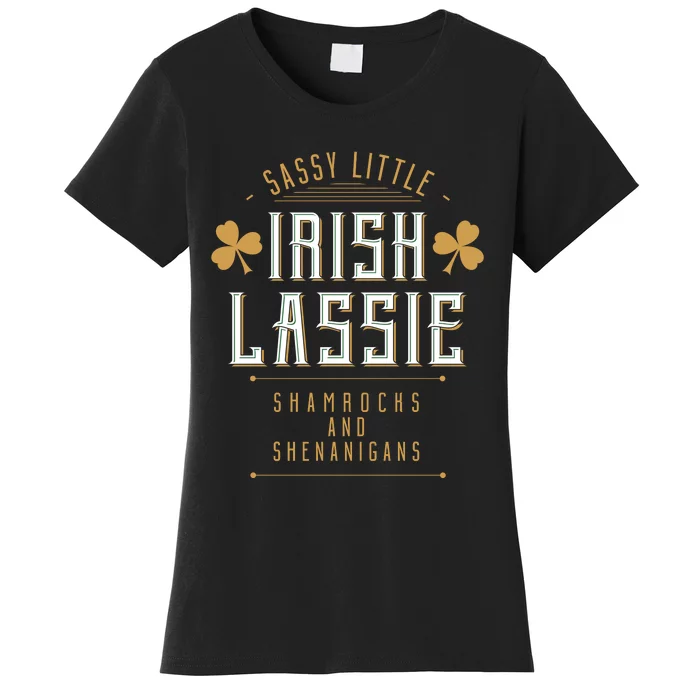 Sassy Irish Lassy Funny St Patricks Day Women's T-Shirt