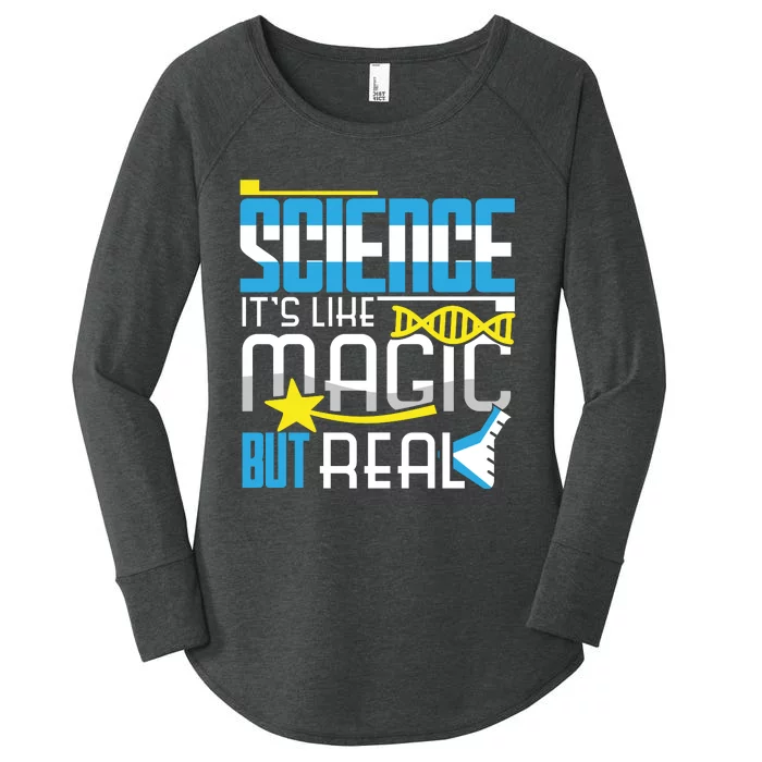 Science: ItS Like Magic But Real Women's Perfect Tri Tunic Long Sleeve Shirt