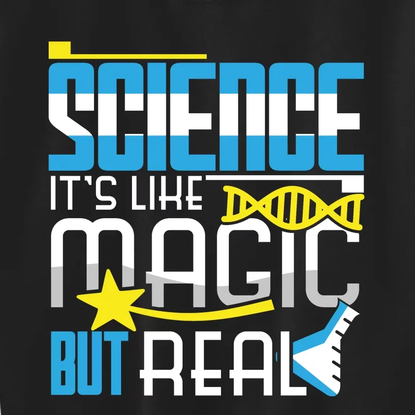 Science: ItS Like Magic But Real Kids Sweatshirt