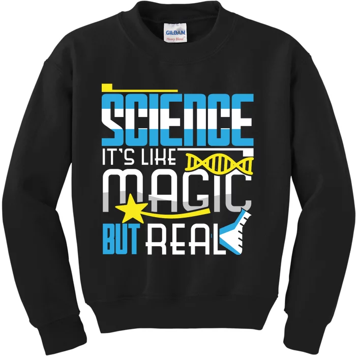 Science: ItS Like Magic But Real Kids Sweatshirt