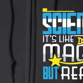 Science: ItS Like Magic But Real Full Zip Hoodie