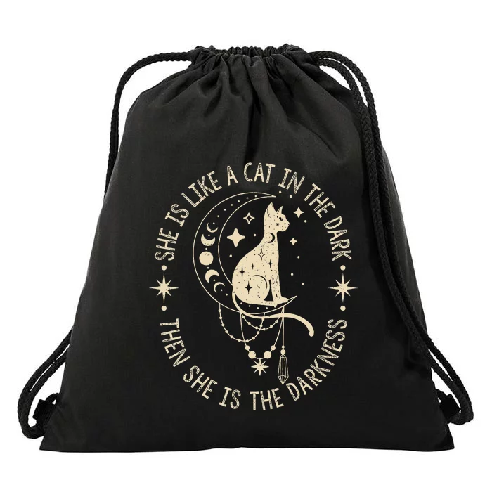 She Is Like A Cat In The Dark Then She Is The Darkness Drawstring Bag