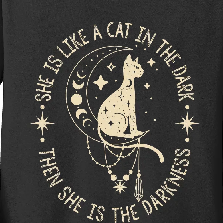 She Is Like A Cat In The Dark Then She Is The Darkness Kids Long Sleeve Shirt