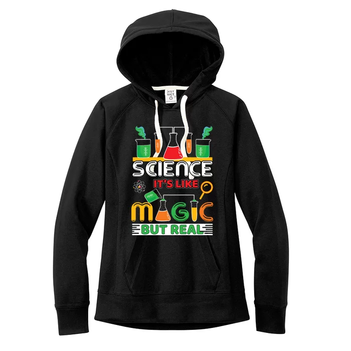 Science: ItS Like Magic But Real Women's Fleece Hoodie