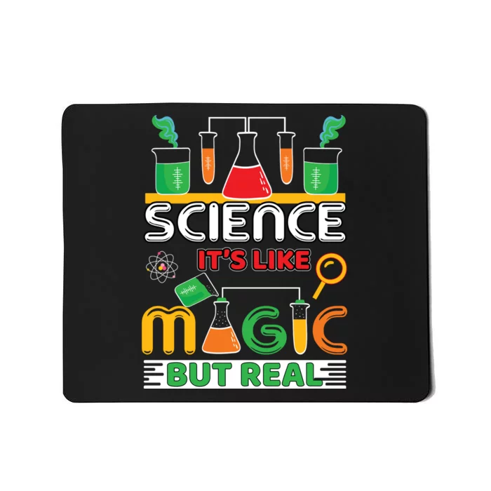 Science: ItS Like Magic But Real Mousepad