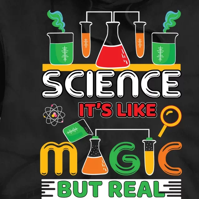 Science: ItS Like Magic But Real Tie Dye Hoodie