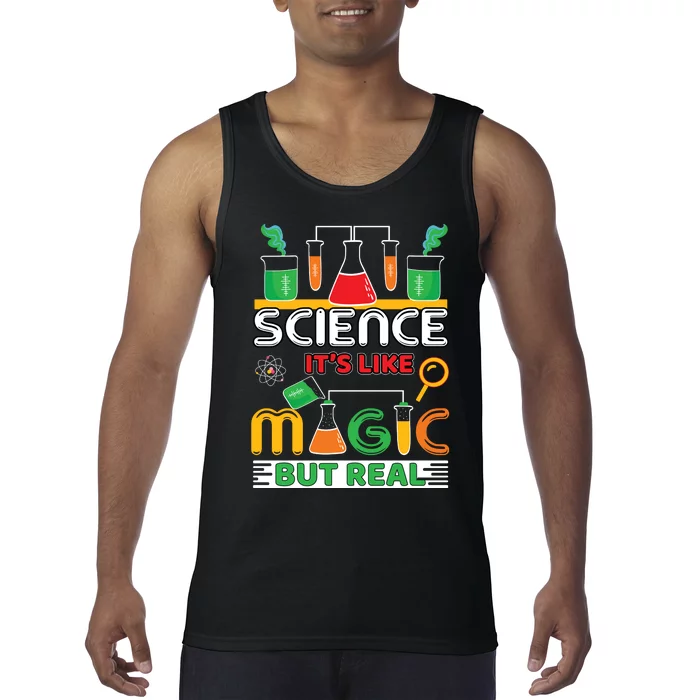 Science: ItS Like Magic But Real Tank Top