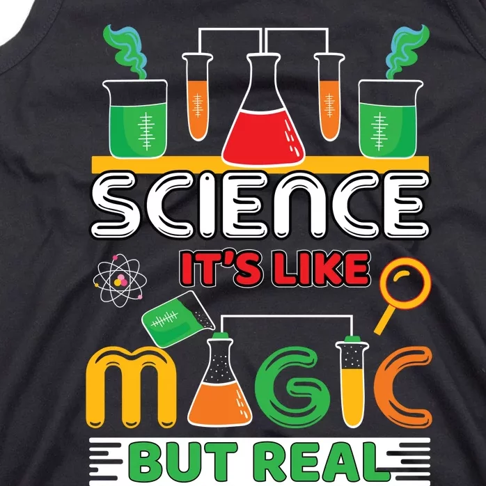 Science: ItS Like Magic But Real Tank Top