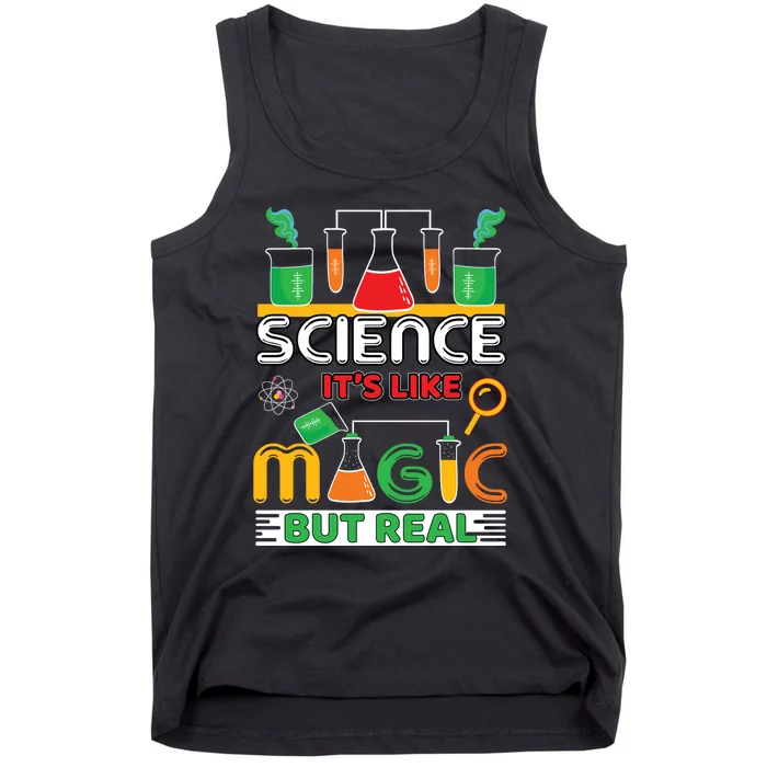 Science: ItS Like Magic But Real Tank Top