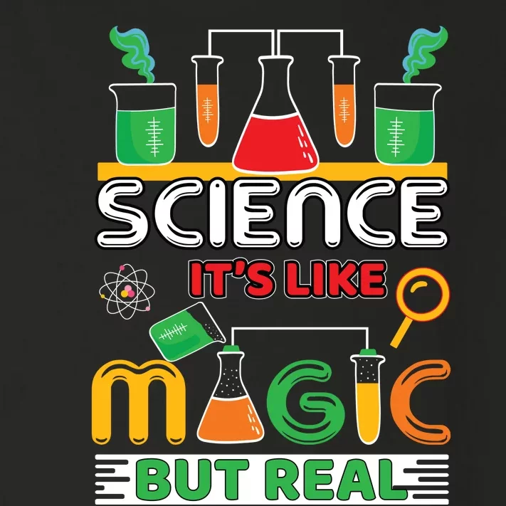 Science: ItS Like Magic But Real Toddler Long Sleeve Shirt