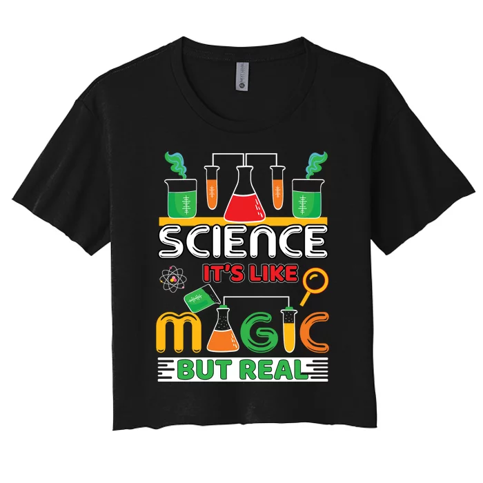 Science: ItS Like Magic But Real Women's Crop Top Tee