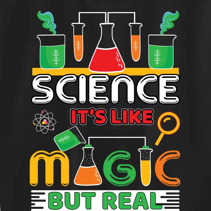 Science: ItS Like Magic But Real Kids Sweatshirt