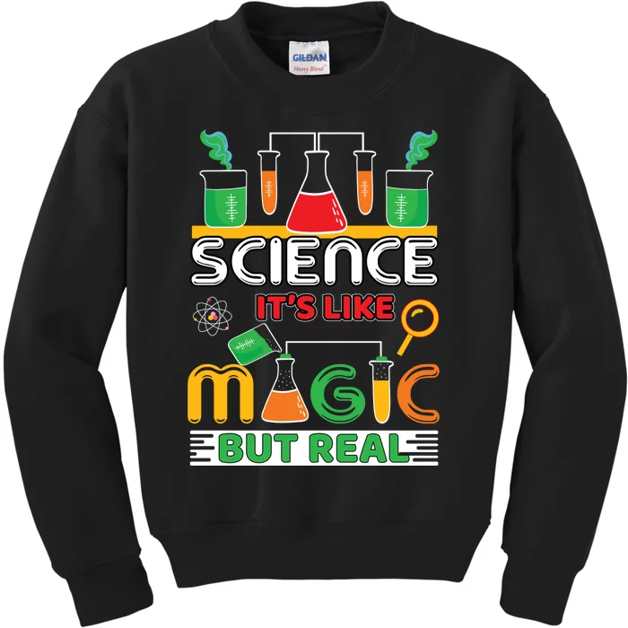 Science: ItS Like Magic But Real Kids Sweatshirt