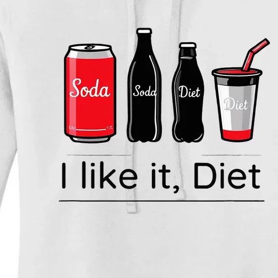 Soda I Like It Diet Essentials Morning Beverage Love Women's Pullover Hoodie