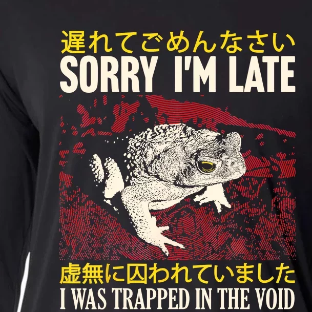 Sorry IM Late I Was Trapped In The Void Japanese Frog Cooling Performance Long Sleeve Crew