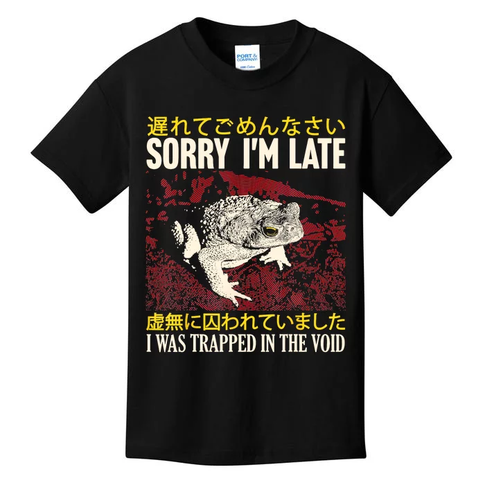 Sorry IM Late I Was Trapped In The Void Japanese Frog Kids T-Shirt