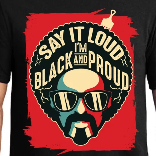 Say It Loud Black And Proud Great Gift Black History Gift Pajama Set